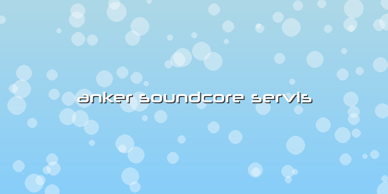 Anker Soundcore Servis
