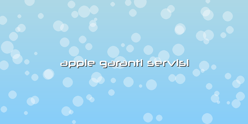 Apple Garanti Servisi