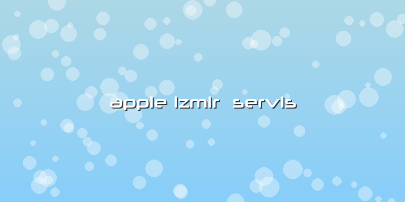 Apple Izmir  Servis