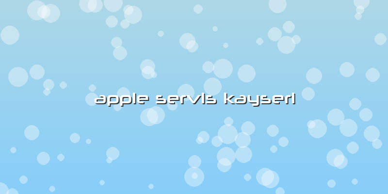 Apple Servis Kayseri