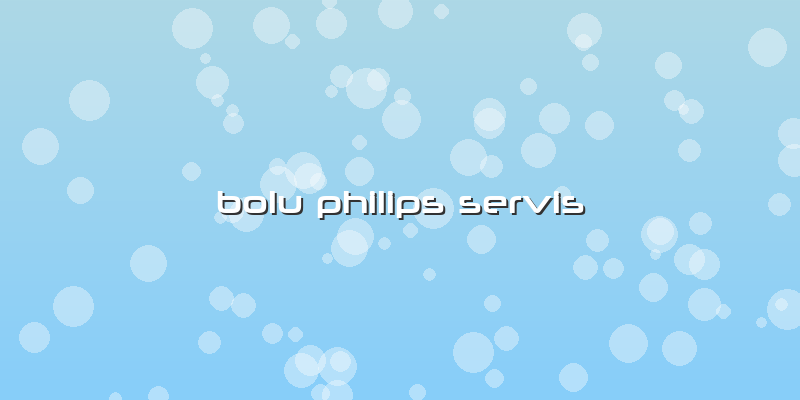 Bolu Philips Servis