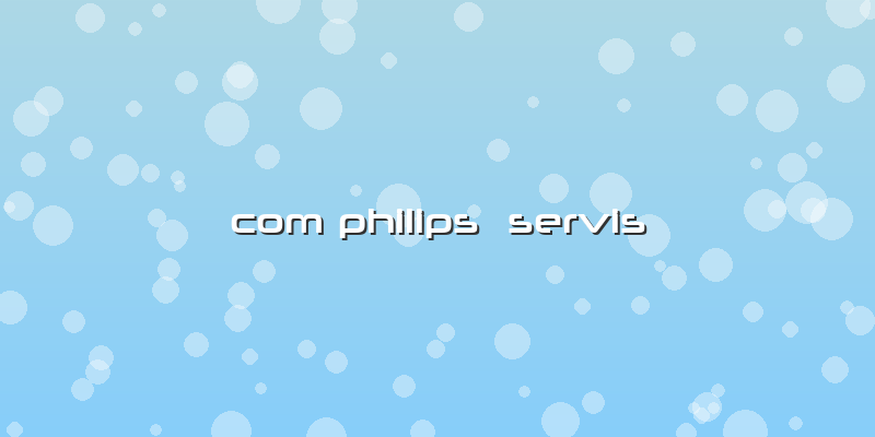 Com Philips  Servis