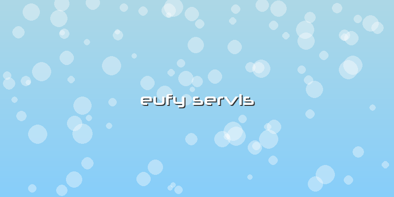 Eufy Servis