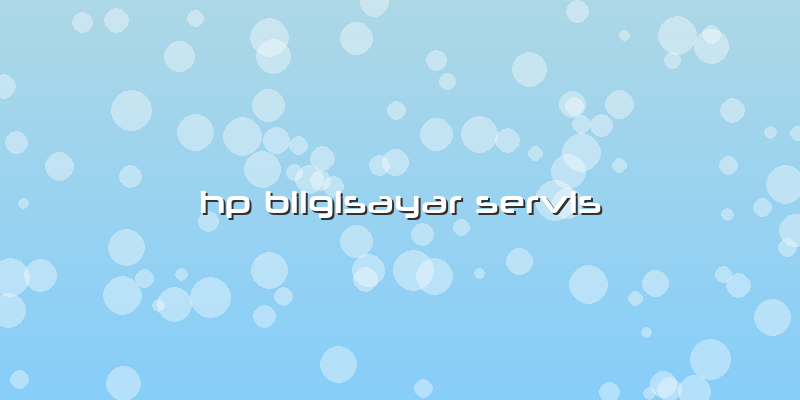 Hp Bilgisayar Servis