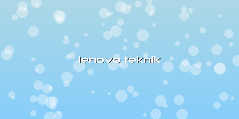Lenovo Teknik