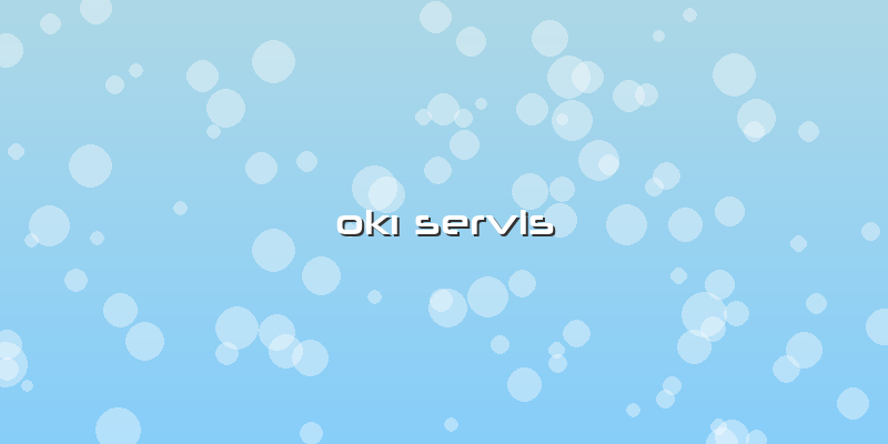 Oki Servis