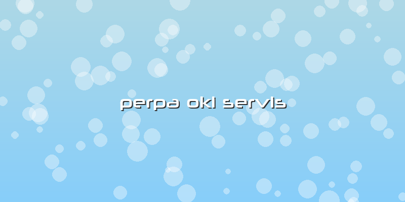 Perpa Oki Servis