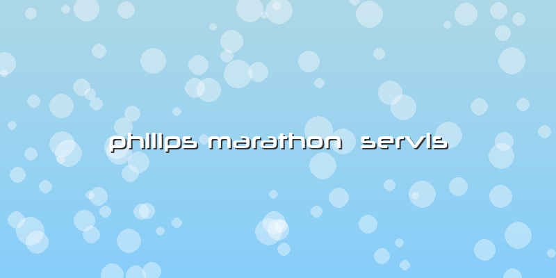Philips Marathon  Servis