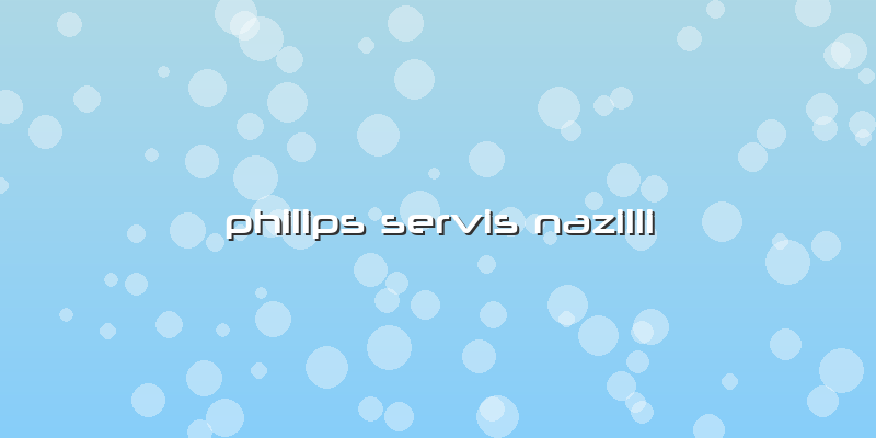 Philips Servis Nazilli