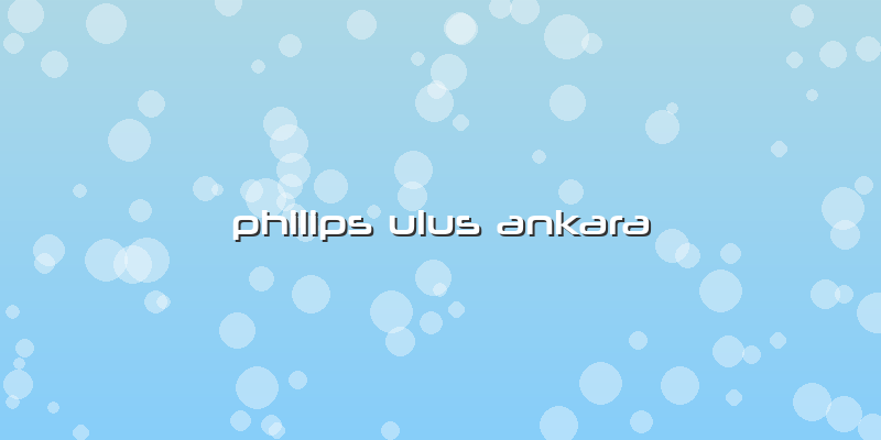 Philips Ulus Ankara