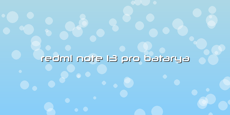 Redmi Note 13 Pro Batarya