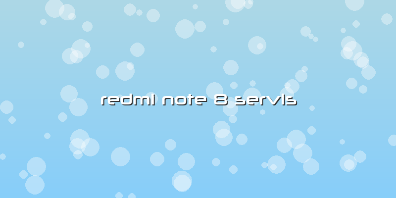 Redmi Note 8 Servis