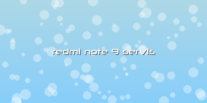 Redmi Note 9 Servis