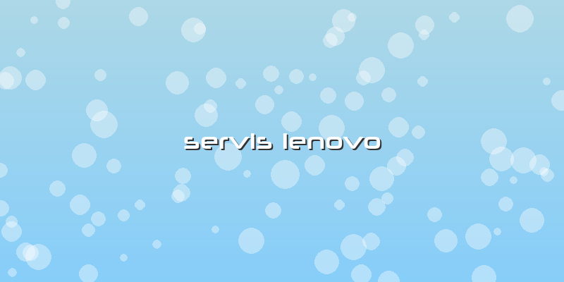 Servis Lenovo