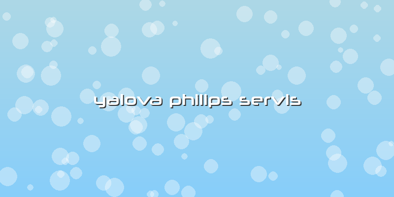 Yalova Philips Servis